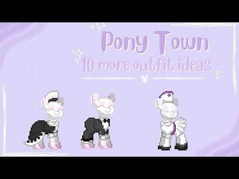 10 more outfit ideas for your pony | Pony Town