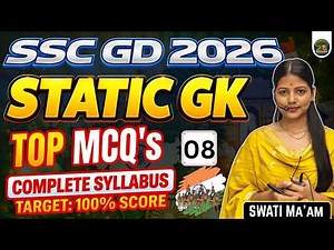 SSC GD 2026 : GK/GS | Static GK Practice Class #8 | By Swati Ma'am
