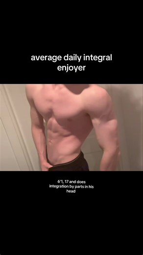 Mastering Integration by Parts at 17 Years Old