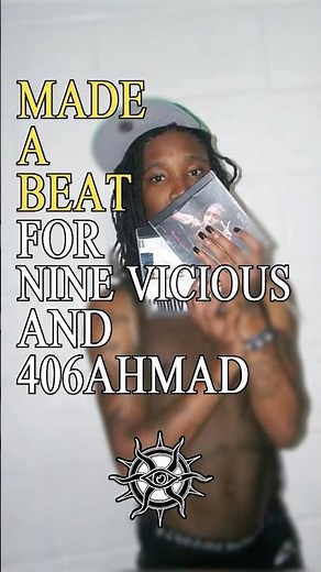 I MADE BEAT FOR NINE VICIOUS AND 406AHMAD #406ahmad #ninevicious #beats #producer #flstudio
