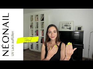UV Nagellack auffüllen l neue Neonail Farben l (2021) Sophia Schmidt