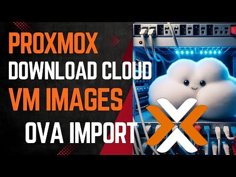 How to import OVA to Proxmox - Download OVA from cloud - Quick Start
