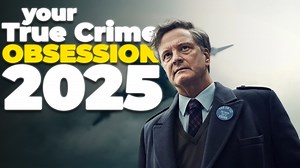 New True Crime Documentaries and Series Coming in 2025 to Haunt and Hook You