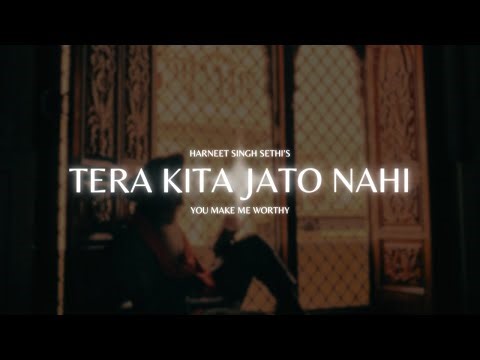 Tera Kita Jato Nahi | Harneet Singh Sethi (Ft. Johal MuSick)