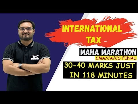 INTERNATIONAL TAXATION FULL MARATHON FOR CMA/CA FINAL | CMA AKSHAY SEN