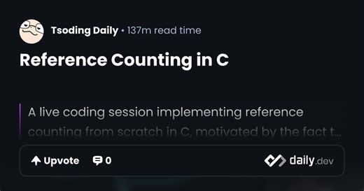 Reference Counting in C | daily.dev