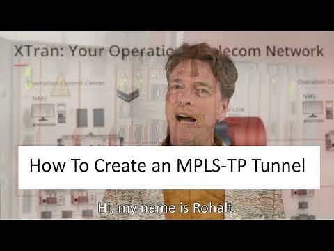 XTran by OTN Systems - How to create an MPLS-TP tunnel