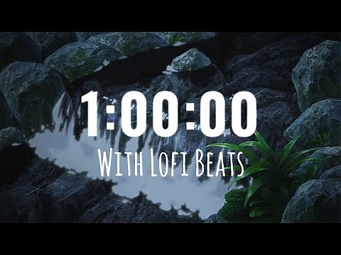 1 HOUR TIMER | Chill Relaxing Rain Sounds & Lofi Music | Study, Sleep, Work, Clean | Waterfall