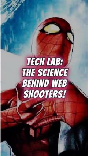 TECH LAB: The science behind Spiderman web shooters .