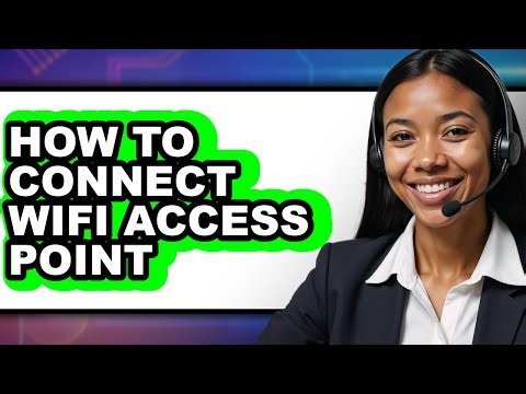 How to Connect Wifi Access Point (only Way)