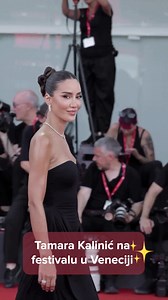 Tamara Kalinić zablistala na festivalu u Veneciji #tamarakalinic #festivaluveneciji #filmskifestival #venecija #redcarpet #fashion | Žena
