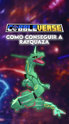 Cómo conseguir a Rayquaza en Cobbleverse