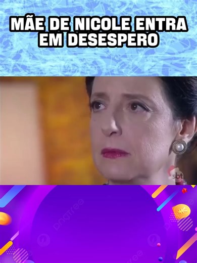 Desespero da Mãe de Nicole em Carinha de Anjo