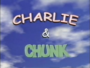 Charlie & Chunk