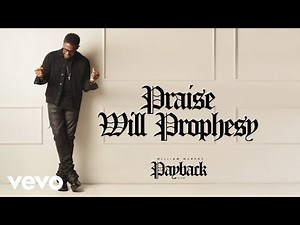 William Murphy - Praise Will Prophesy (Official Live Audio)