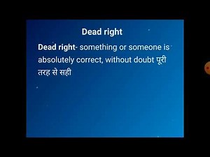 dead right