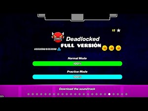 Deadlocked FULL versión 100% all coins (GEOMETRY DASH)