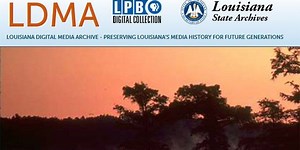Louisiana Digital Media Archive now available to the public
