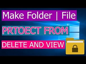 How to Lock & Make Undeletable Folder in Windows 10