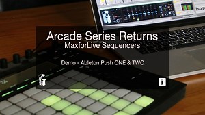 Arcade Series Returns generative sequencers for Ableton Live released