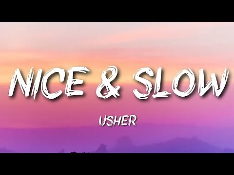 Usher - Nice & Slow