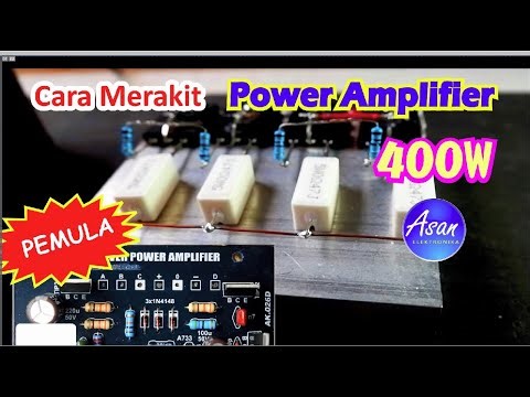 CARA MERAKIT POWER 400W PEMULA BY #ASAN
