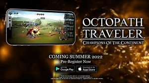 Octopath Traveler: Champions Of The Continent Coming In July, Pre-Registration Opens