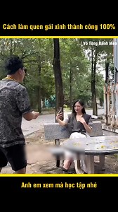 4.4M views · 56K reactions | Cách làm quen gái xinh thành công 100%, anh em xem mà học tập nhé ------------- Nguồn: Võ Tòng Đánh Mèo Clips Bản quyền được bảo vệ và quản lý bởi MCV Network Tất cả nội dung trong video là dàn dựng mang mục đích giải trí #MCVNetwork #MCVGroup #MCVMedia #votongdanhmeoclip #ECO | Xin chào TV | Facebook