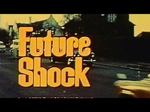 Future Shock (1972) | Full Documentary | Exploring the Impact of Rapid Change