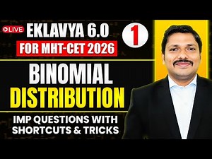 Binomial Distribution Lec 1 | EKLAVYA 6.0 Batch MHT-CET 2026 | Imp Question & Shortcut | Dinesh Sir
