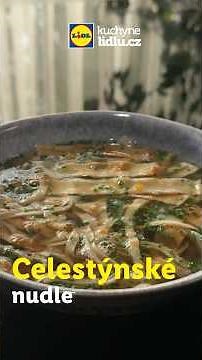 Celestýnské nudle - Kuchyně Lidlu #Food #Recepty
