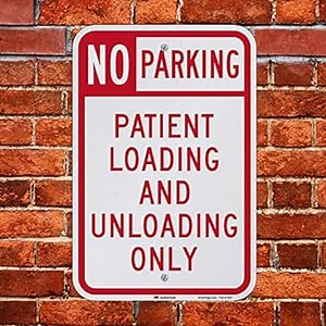 SmartSign "No Parking - Patient Loading And Unloading Only" Sign | 12" x 18" 3M Engineer Grade Reflective Aluminum