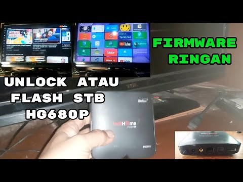 Unlock STB HG680P Secara Detail Untuk pemula