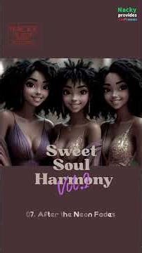 Sweet Soul Harmony Vol.2 | 70s Soul | ネオンに滲む、やさしいソウルの余韻（07）