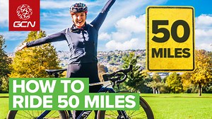 Getting through your first 50 mile (80km) bike ride can be a daunting task, but we're here to help! Whether it's getting your route planned correctly, your bike set up perfectly or your fuel strategy nailed, Manon has a few tips on getting your first 50 mile ride done and dusted! | Global Cycling Network