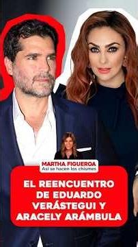 The reunion of Eduardo Verástegui and Aracely Arámbula