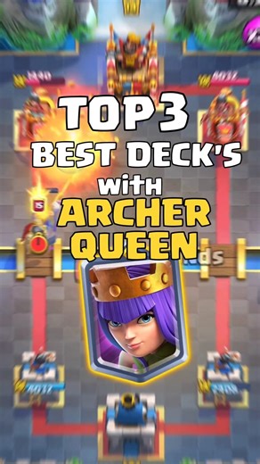 Top 3 Best Deck's with ARCHER QUEEN in Clash Royale #clashroyale