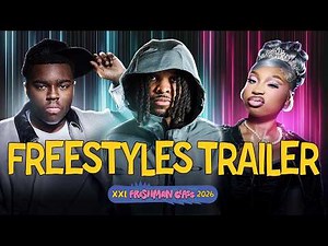 2026 XXL Freshman Freestyles Trailer