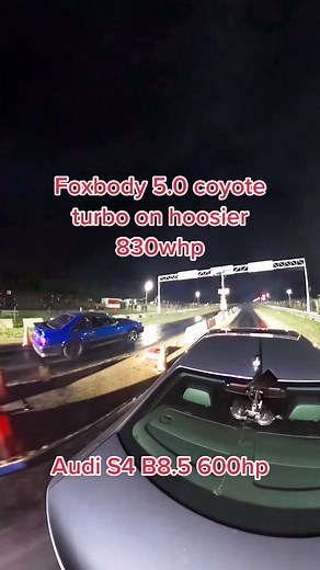 #audi #s4 #drag #race #ford #foxbody #coyote #turbo #hoosier #racefuel