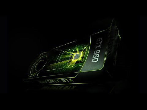 GeForce GTX 960 Product Video