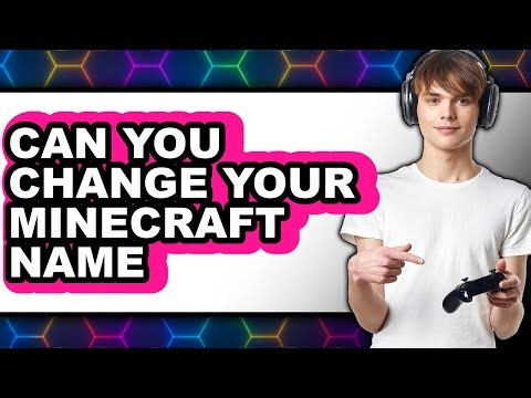 Can You Change Your Minecraft Name in 2025 (Only Way)?