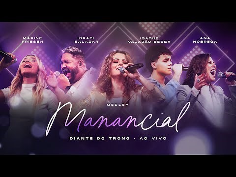 Medley Manancial (Ao Vivo) - Diante do Trono, Ana Paula Valadão