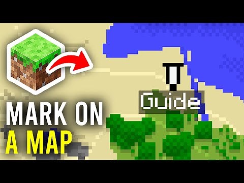 How To Add Location Marker On Map In Minecraft - Full Guide