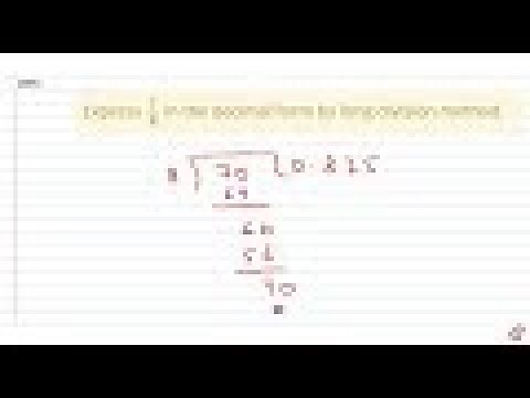 Express `7/8` in the decimal form by long division method.