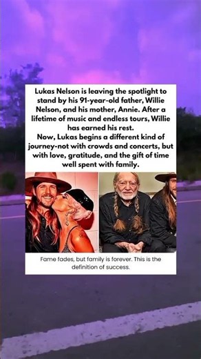 Fame Fades, But Family Is Forever Lukas Nelson's New Tour With Willie