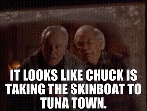 It looks like Chuck is taking the skinboat to tuna town.