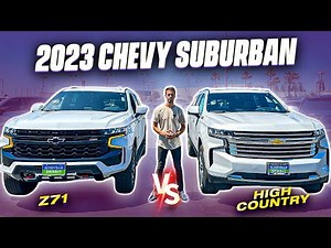 2023 Chevy Suburban Z71 vs High Country