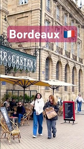 Wandering Bordeaux 🇫🇷 | A Charming French City