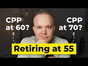 What Happens To Your CPP If You Retire At 55?