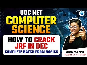 How to Crack NET JRF in Computer Science? UGC NET Computer Science 2024 Strategy | Aditi Mam